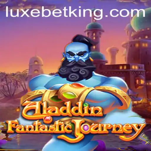 Exploring the Magical World of Aladdin with LUXEBET
