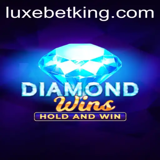 Experience the Thrill of 'DiamondWins' with LUXEBET