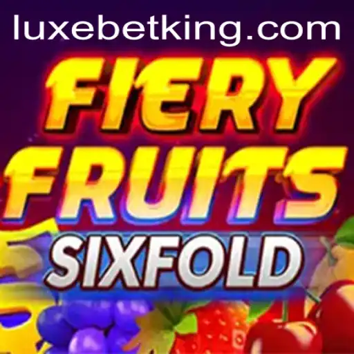 FieryFruitsSixFold: An Exciting Dive into the World of LUXEBET Gaming