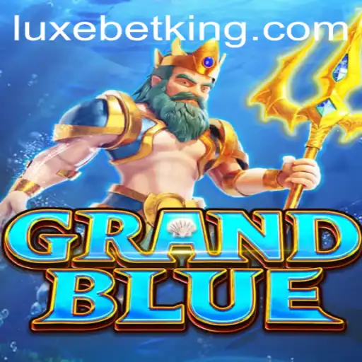 Dive Into the Exciting World of GRANDBLUE with LUXEBET Strategies