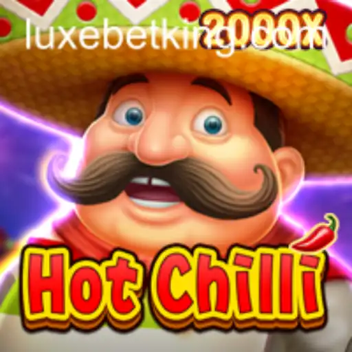 HotChilli: A Spicy New Gaming Experience with LUXEBET