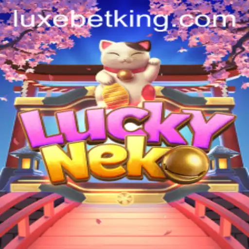 Unlocking the Magic of LuckyNeko with LUXEBET