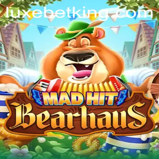 MadHitBearhaus: A Revolutionary Gaming Experience with LUXEBET