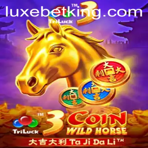 Discover the Thrilling World of 3CoinWildHorse with LUXEBET