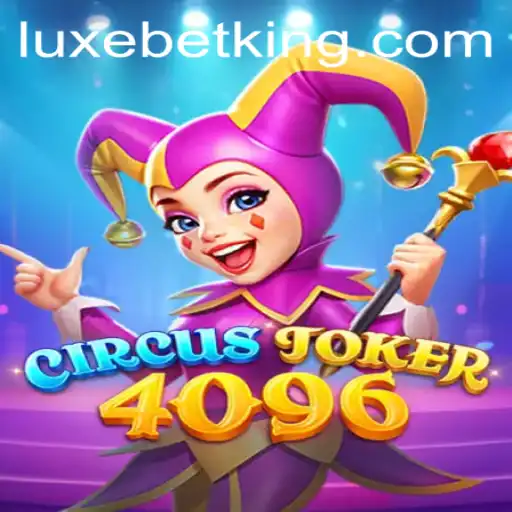 Exploring the Excitement of CircusJoker4096: A Game of Chance and Strategy