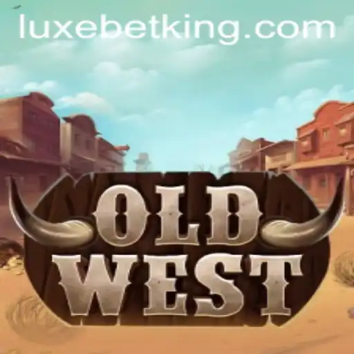 OldWest: The Exciting New Game by LUXEBET