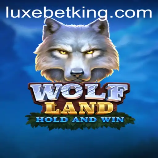 WolfLand's LUXEBET: The Thrilling Adventure Awaits Avid Gamers