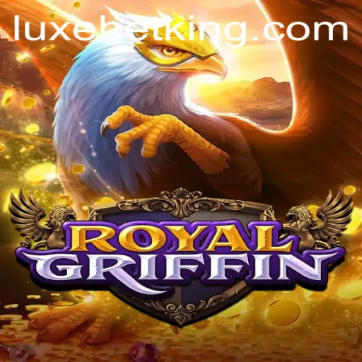 RoyalGriffin: Dive Into the World of LUXEBET